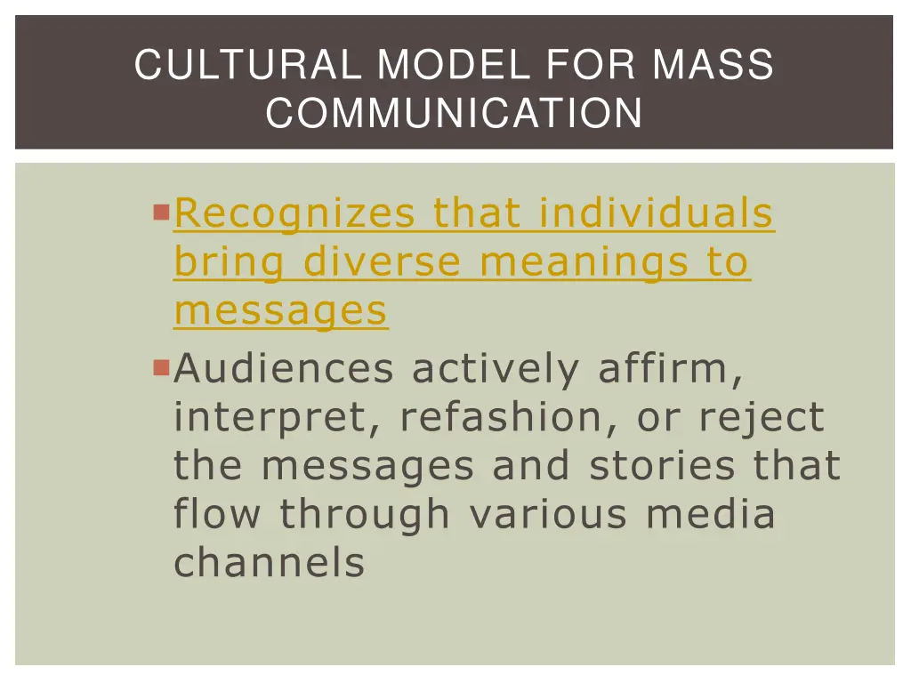 cultural model for mass communication
