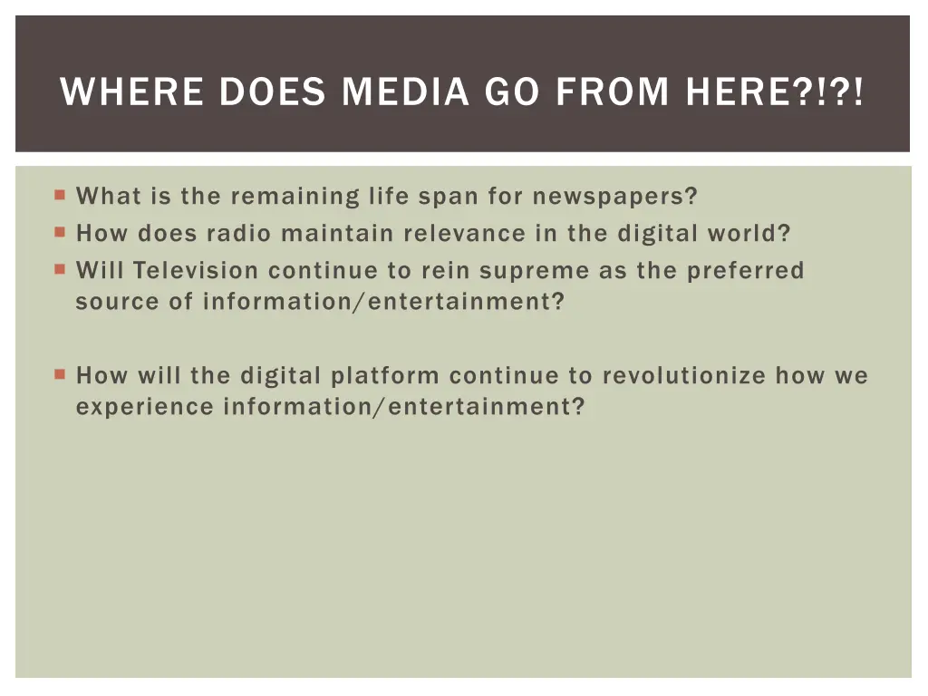 where does media go from here