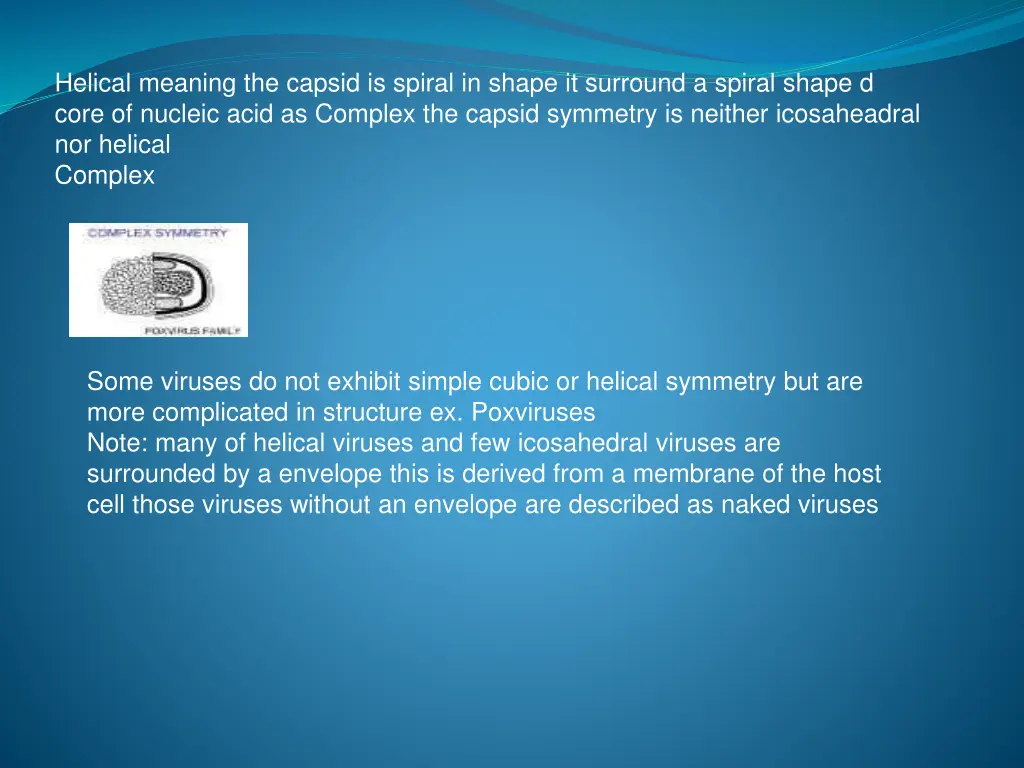 helical meaning the capsid is spiral in shape