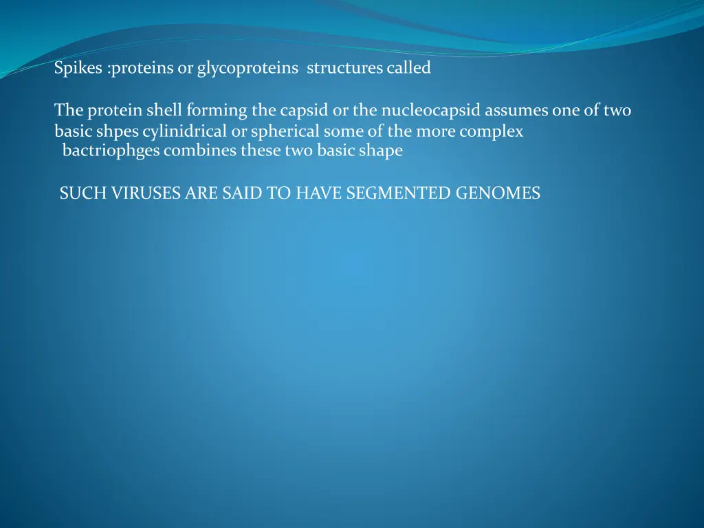 spikes proteins or glycoproteins structures called