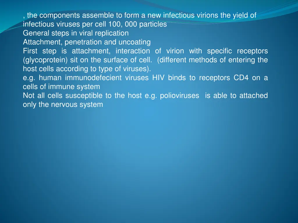 the components assemble to form a new infectious