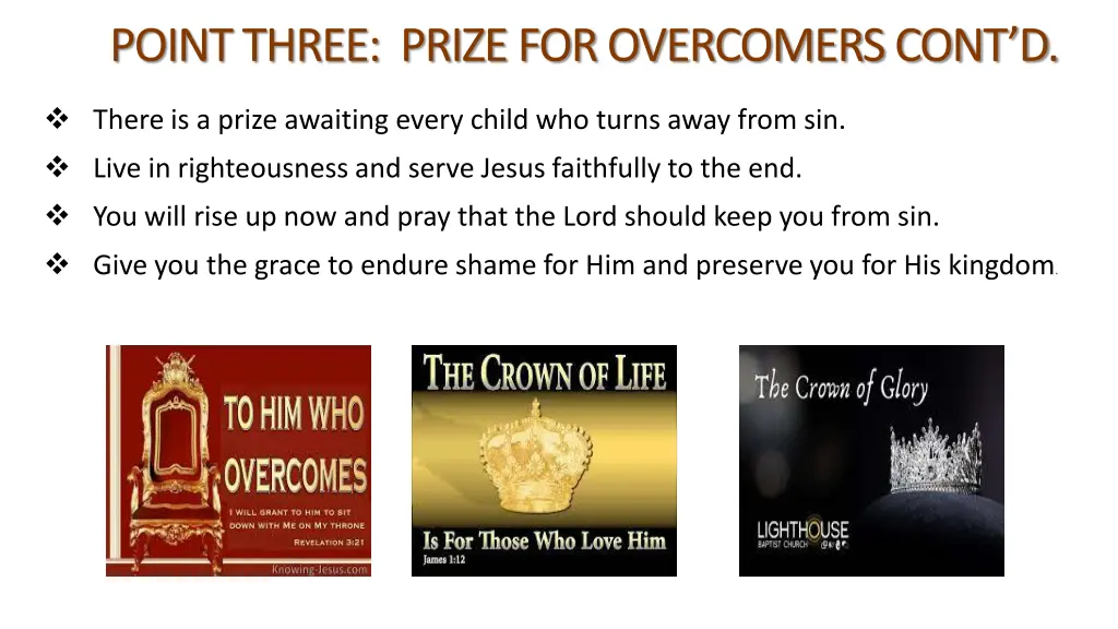 point three prize for overcomers cont d
