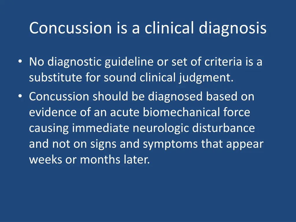 concussion is a clinical diagnosis