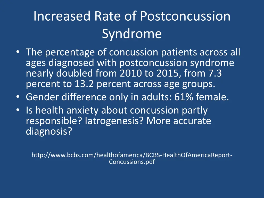 increased rate of postconcussion syndrome
