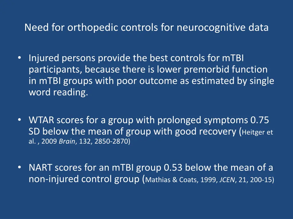 need for orthopedic controls for neurocognitive
