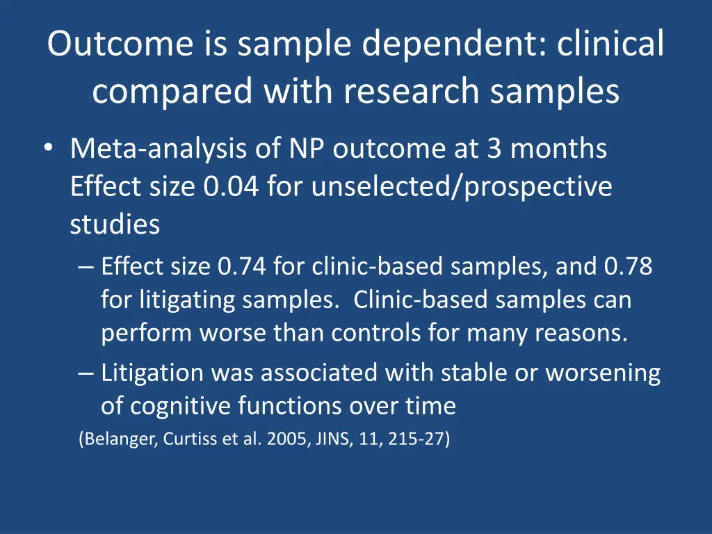 outcome is sample dependent clinical compared