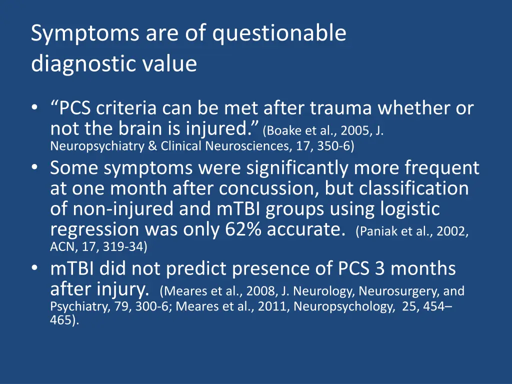 symptoms are of questionable diagnostic value