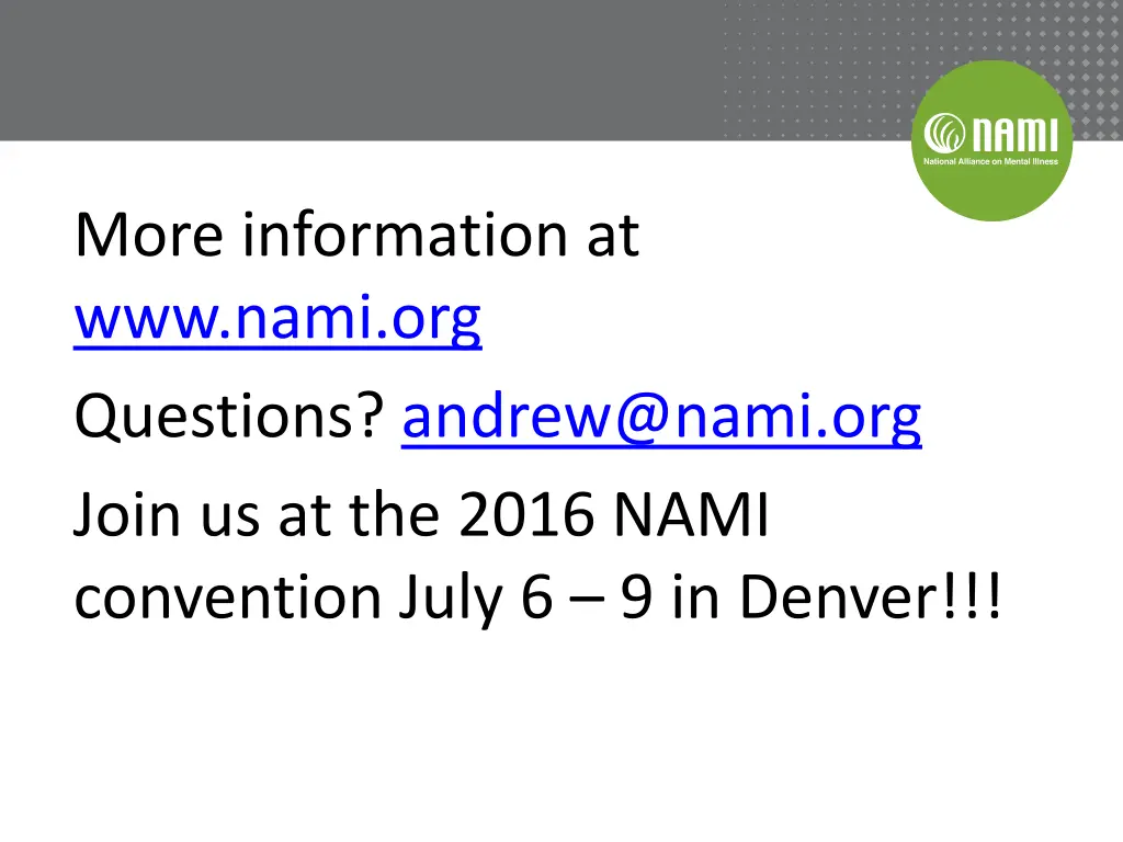 more information at www nami org questions