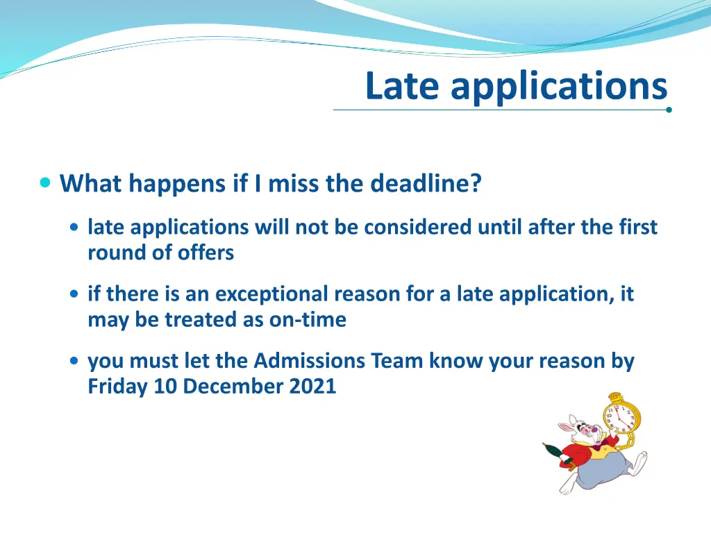 late applications