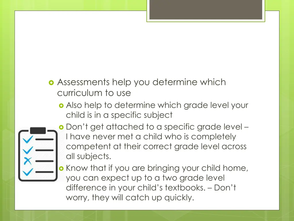 assessments help you determine which curriculum