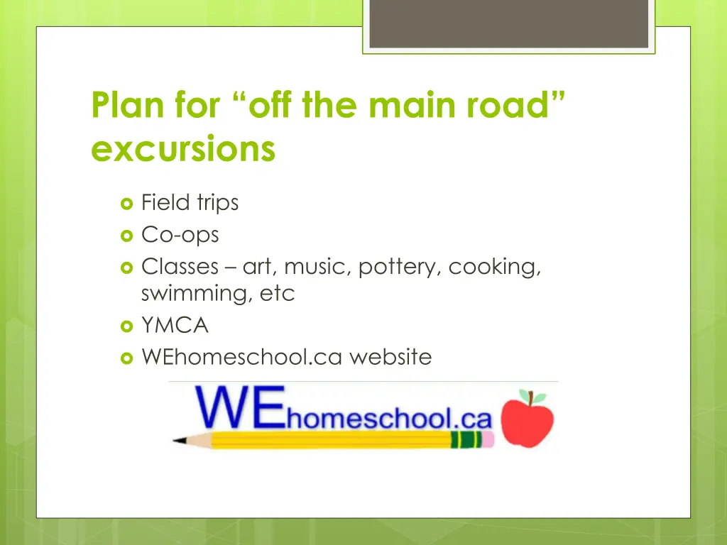plan for off the main road excursions