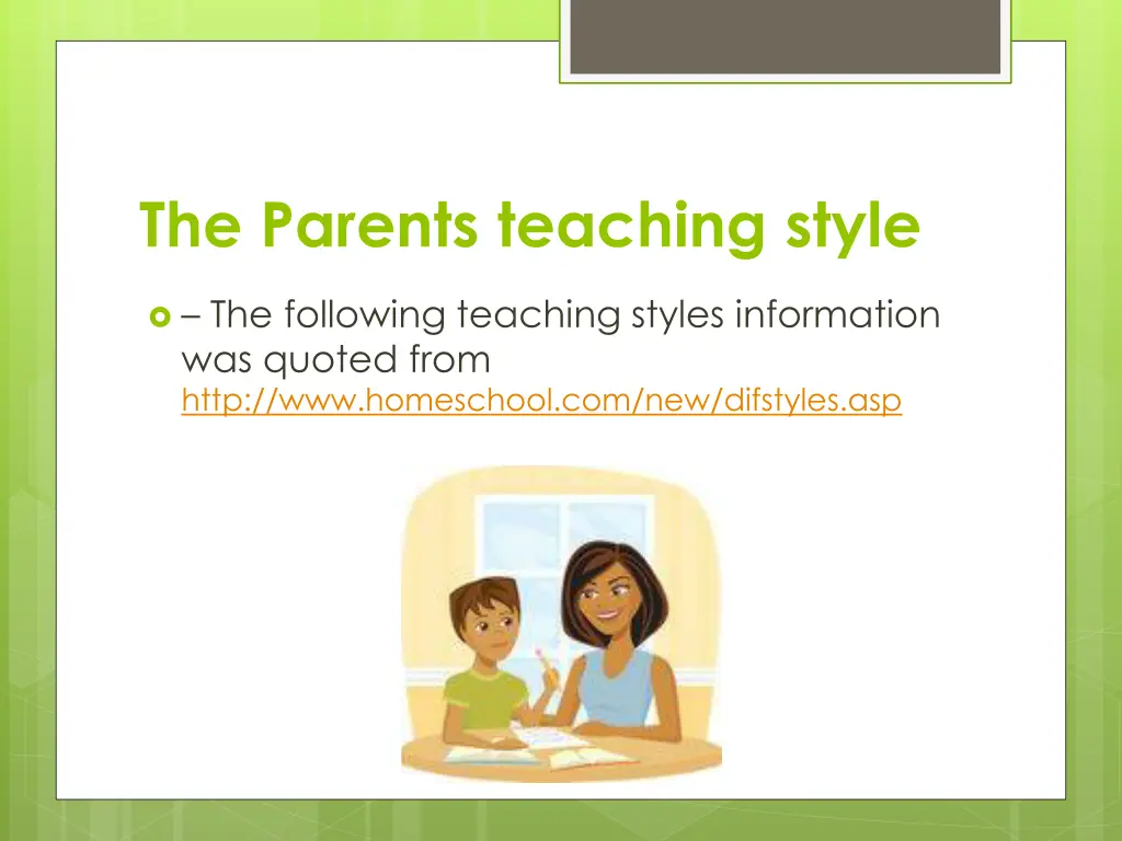 the parents teaching style