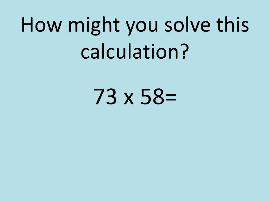 how might you solve this calculation