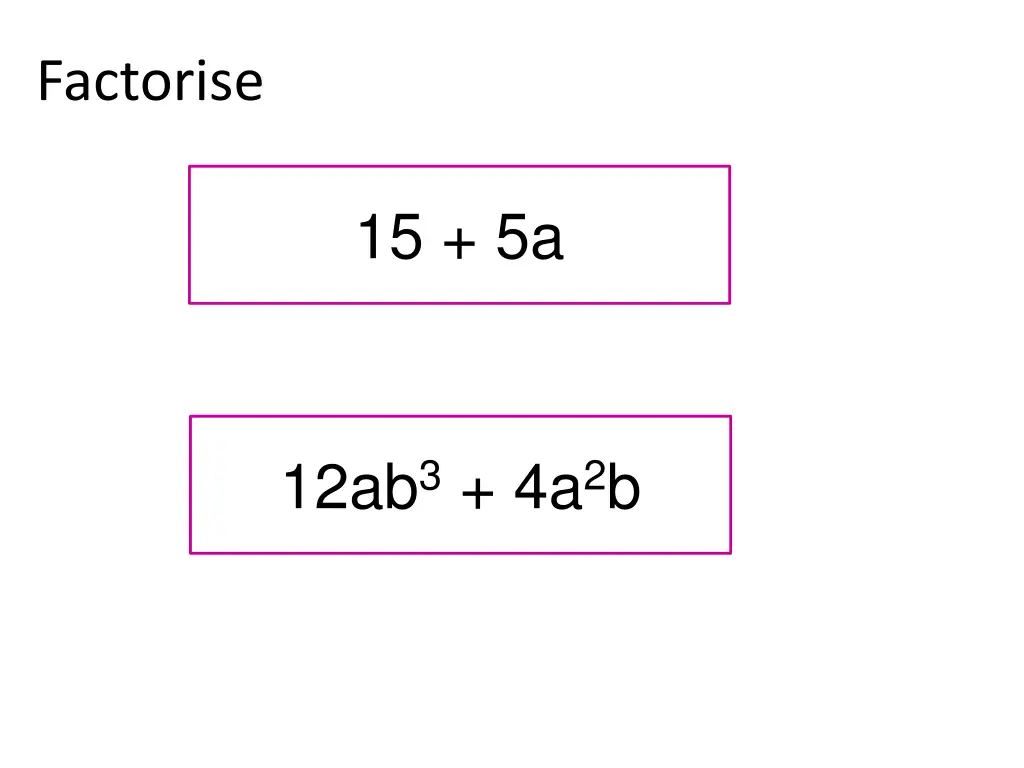 factorise 1