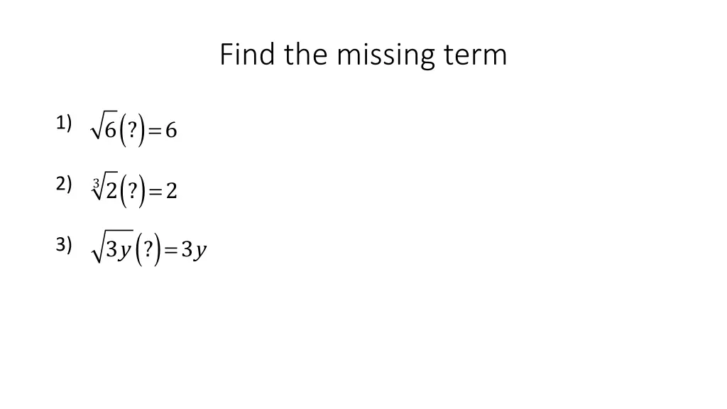 find the missing term