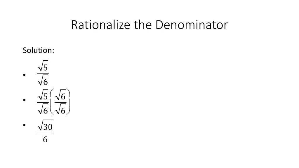 rationalize the denominator 2
