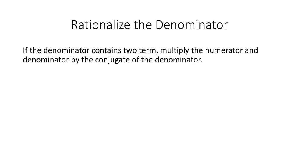 rationalize the denominator 5