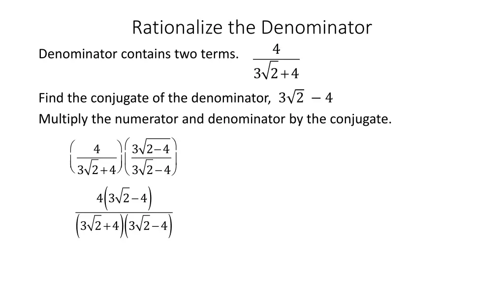 rationalize the denominator 6