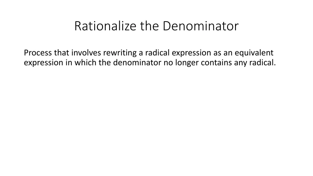 rationalize the denominator