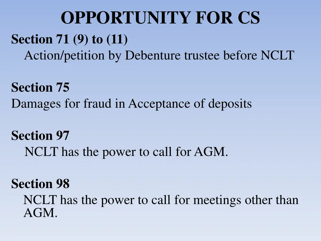 opportunity for cs section 71 9 to 11 action