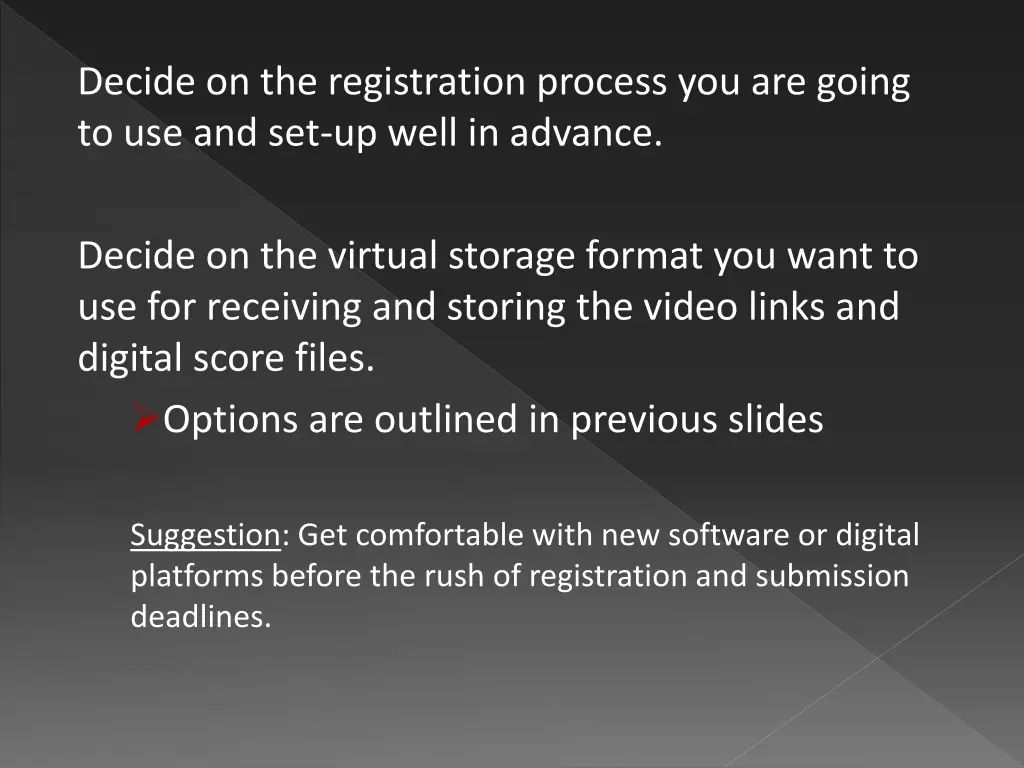 decide on the registration process you are going