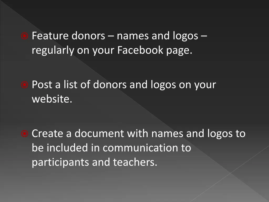 feature donors names and logos regularly on your
