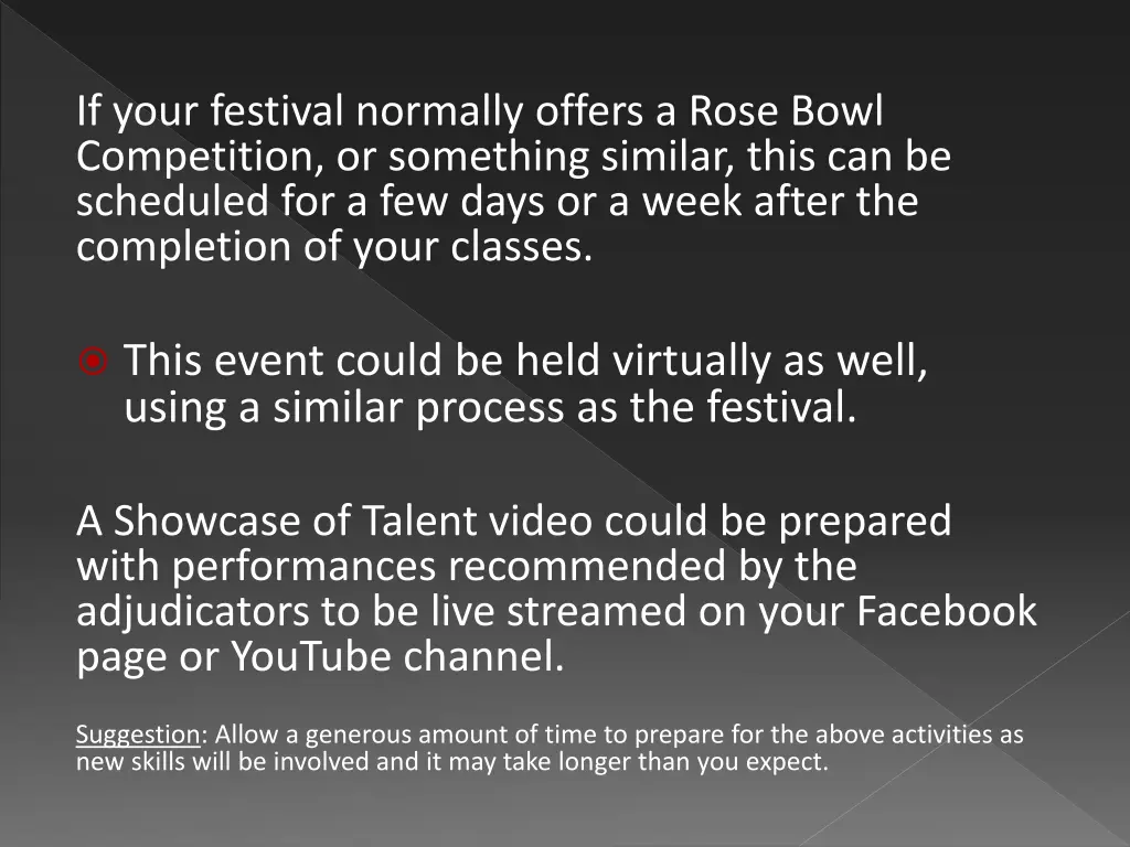 if your festival normally offers a rose bowl
