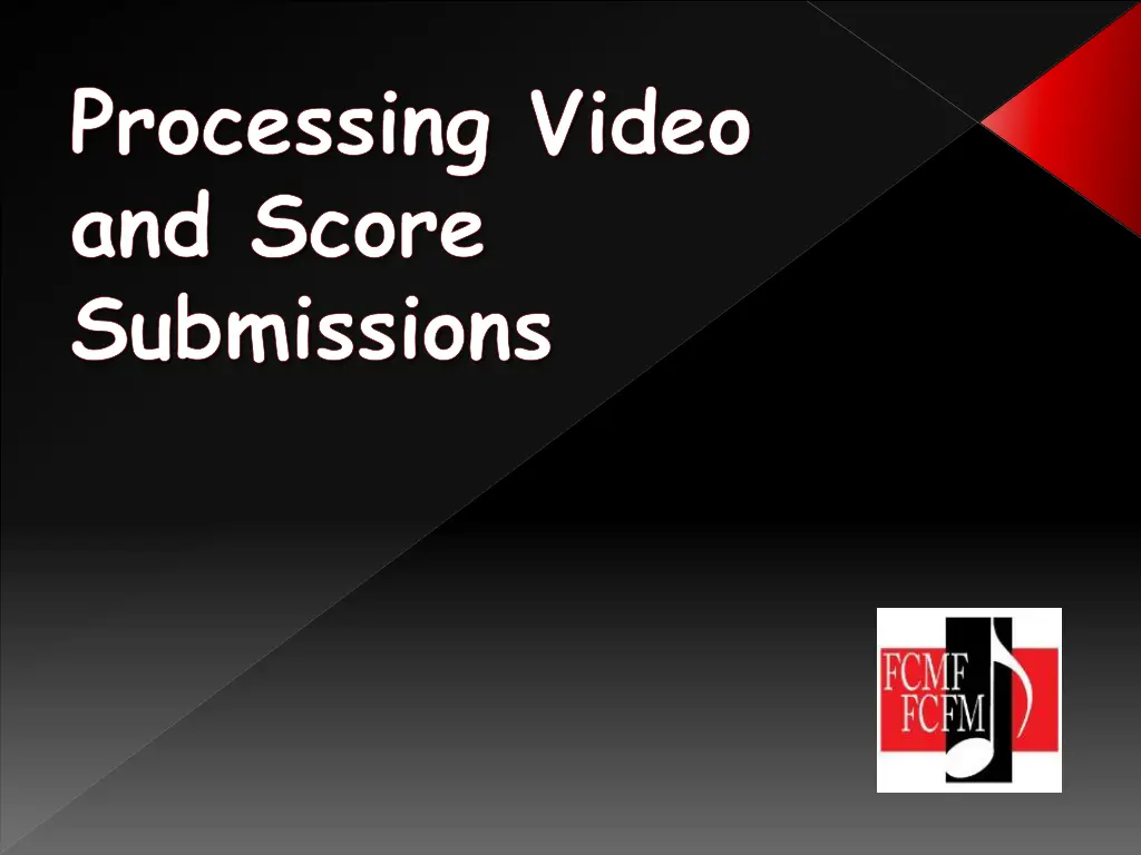 processing video and score submissions