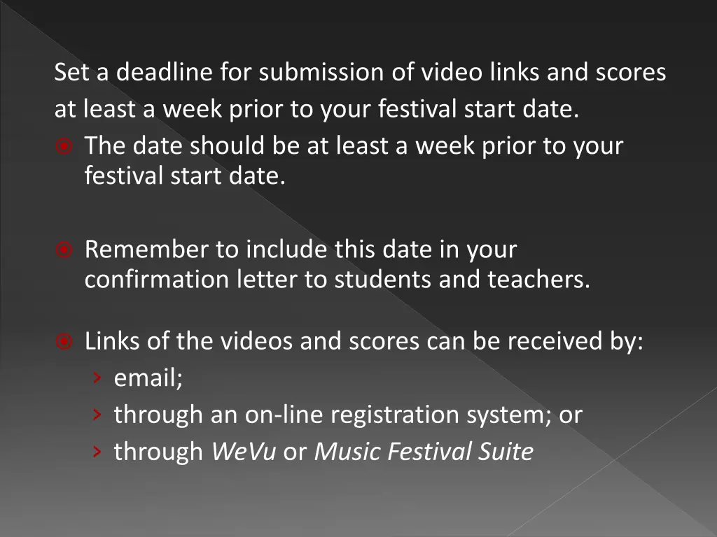 set a deadline for submission of video links