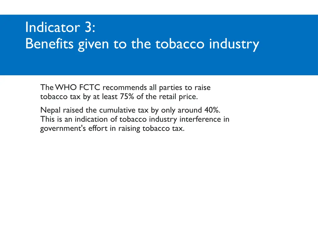 indicator 3 benefits given to the tobacco industry