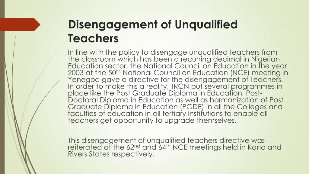 disengagement of unqualified teachers in line