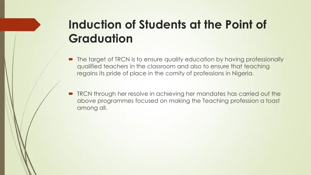 induction of students at the point of graduation