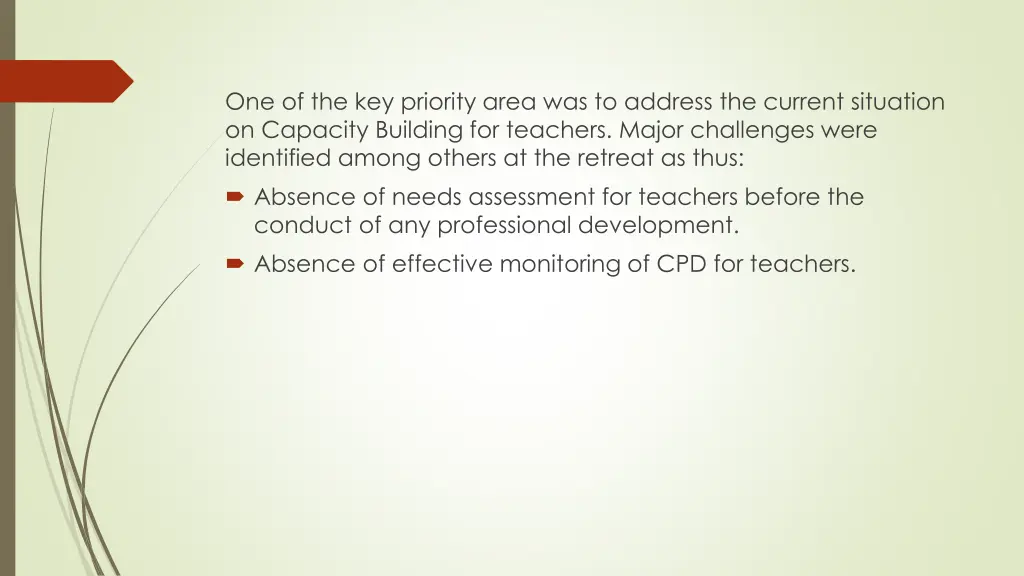 one of the key priority area was to address