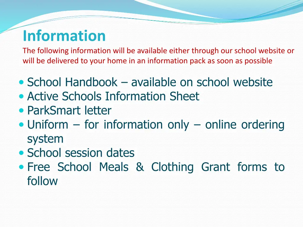 information the following information will