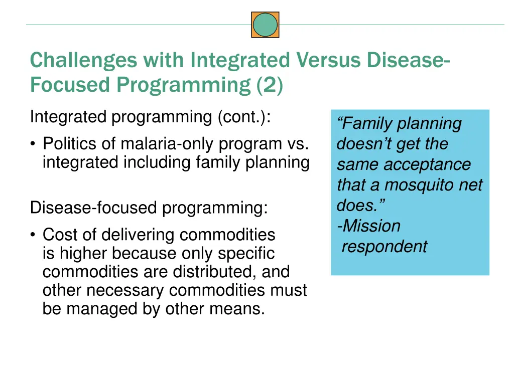 challenges with integrated versus disease focused 1