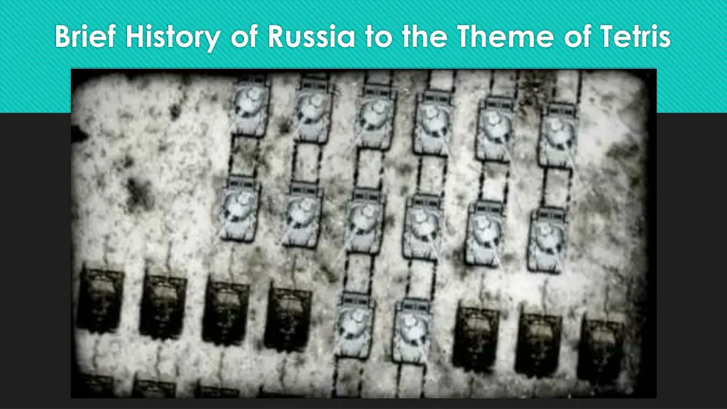 brief history of russia to the theme of tetris