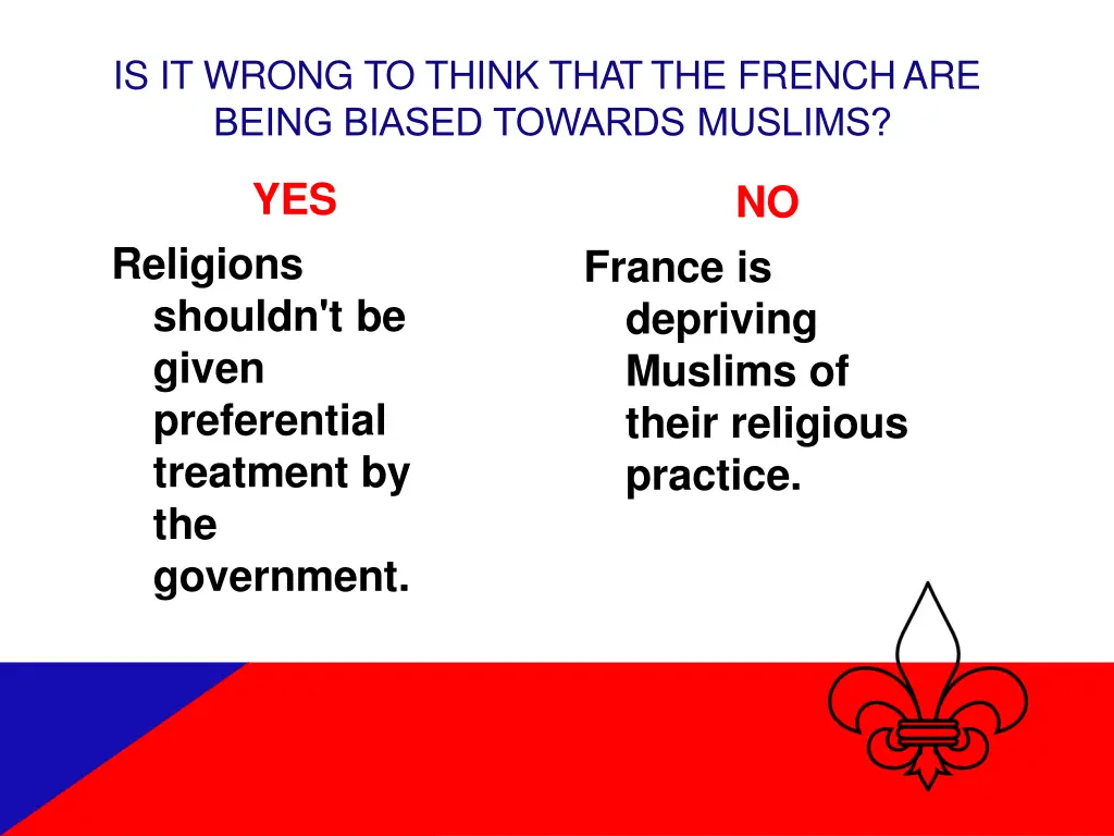 is it wrong to think thatthe frenchare being