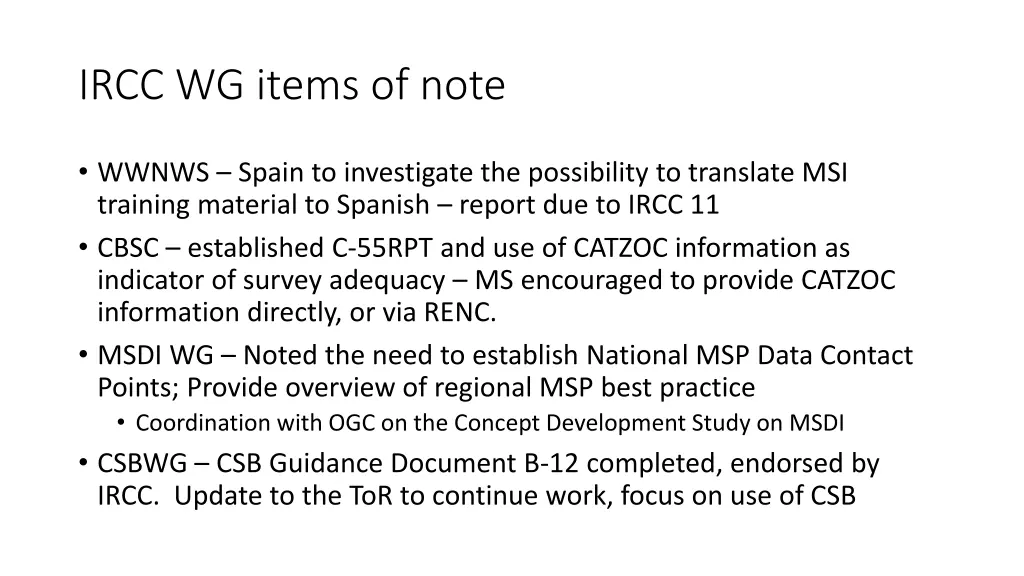 ircc wg items of note
