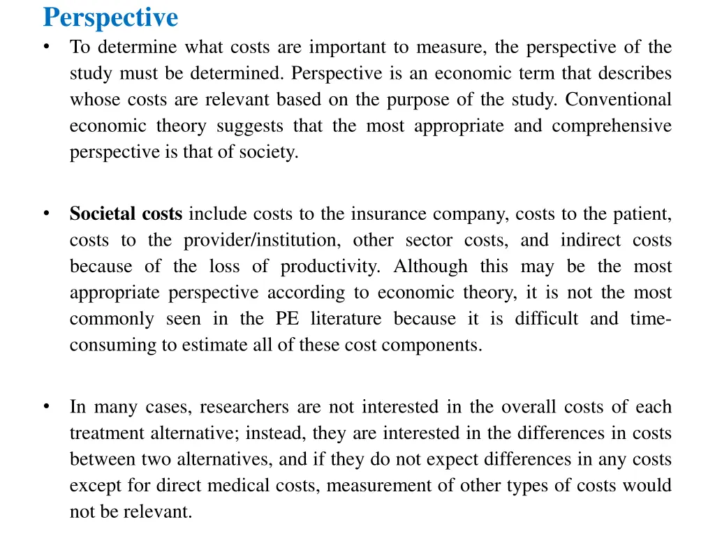perspective to determine what costs are important