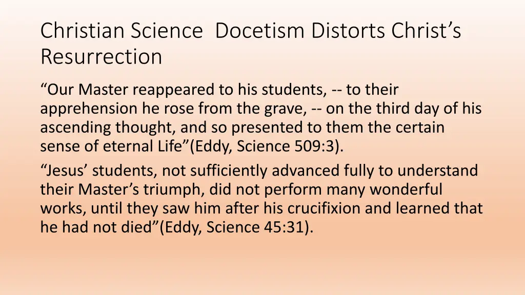 christian science docetism distorts christ