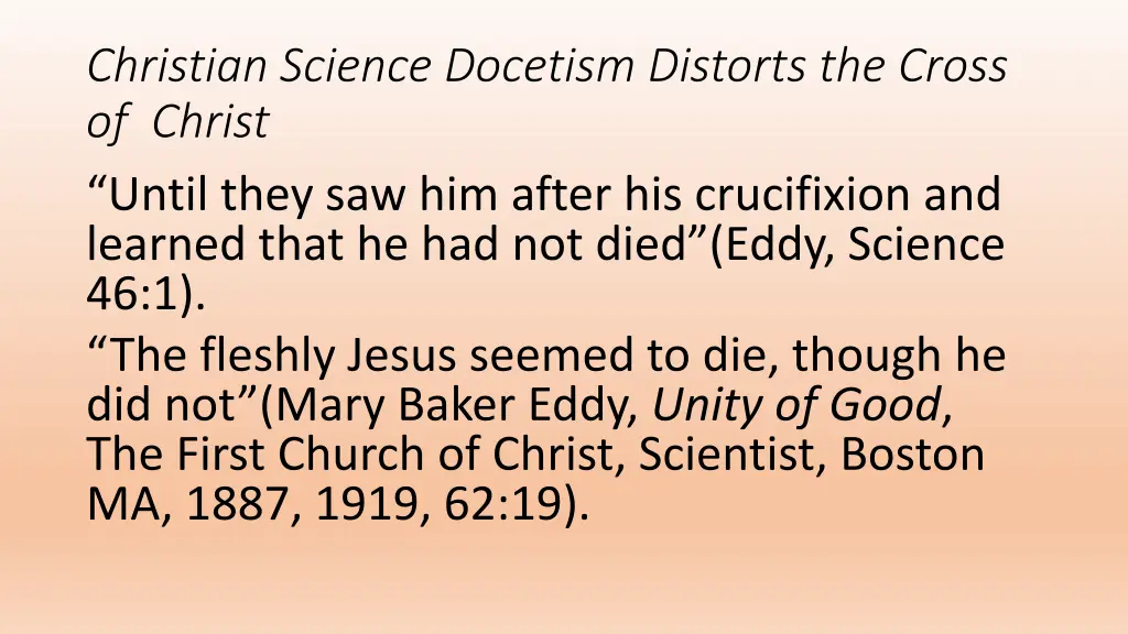 christian science docetism distorts the cross 1