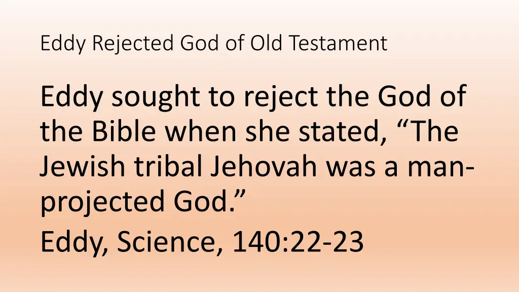 eddy rejected god of old testament