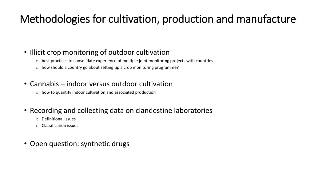 methodologies for cultivation production