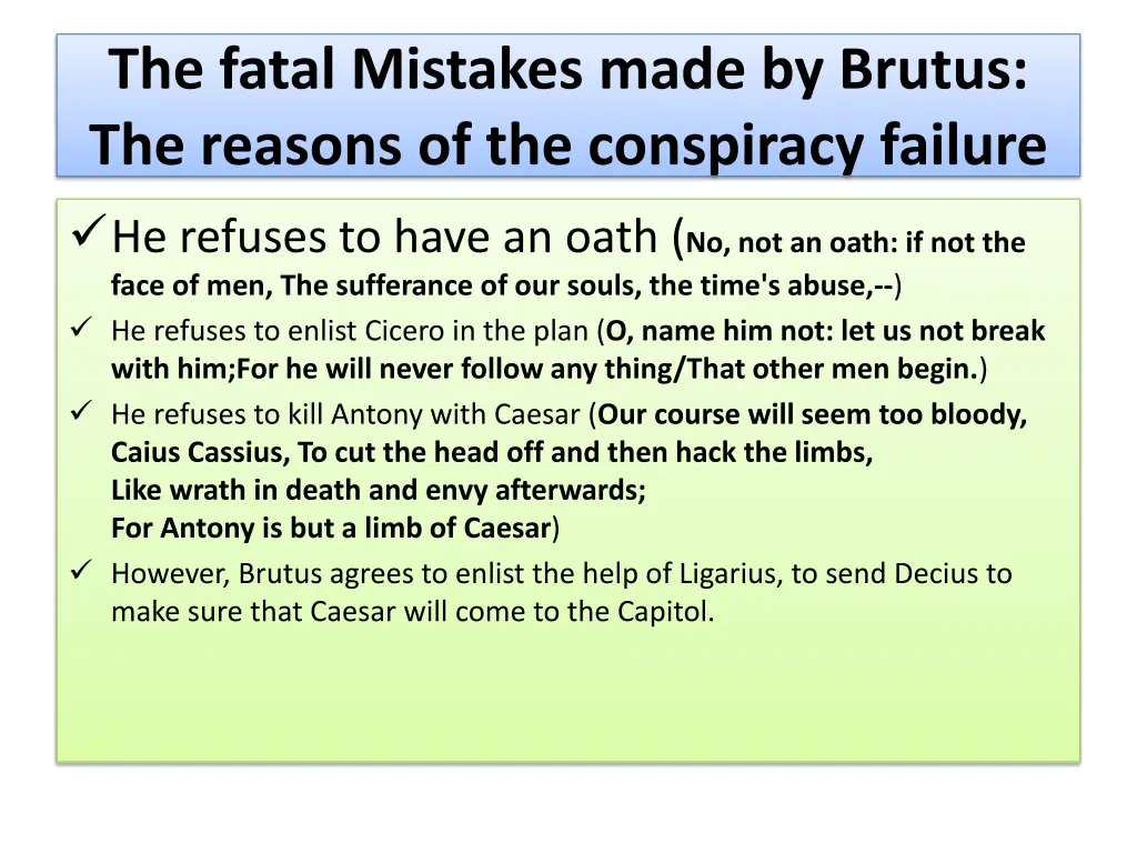 the fatal mistakes made by brutus the reasons