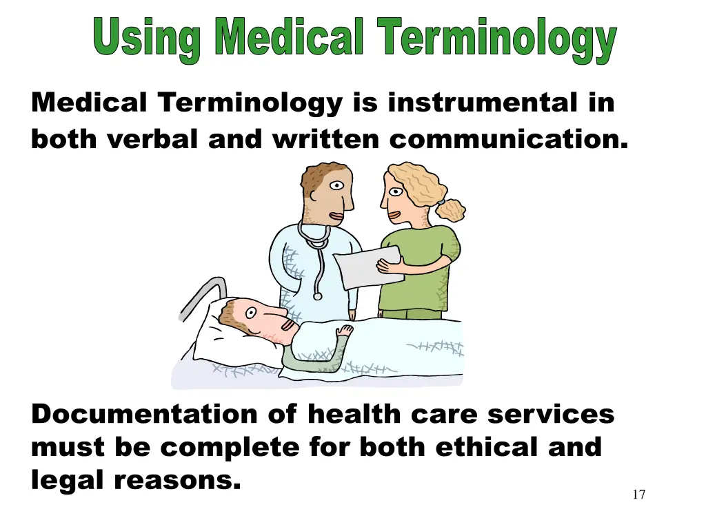using medical terminology