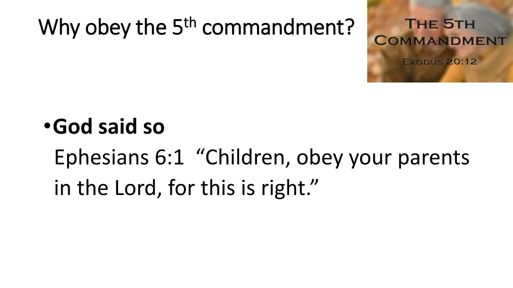 why obey the 5 why obey the 5 th th commandment