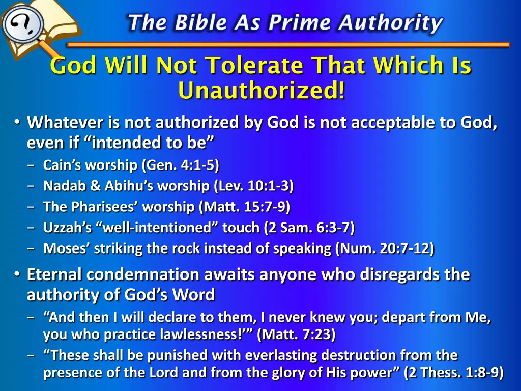 god will not tolerate that which is unauthorized
