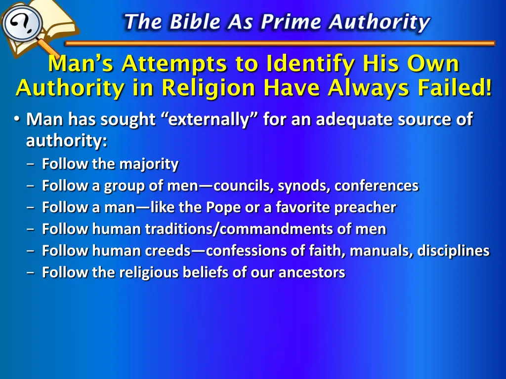 man s attempts to identify his own authority