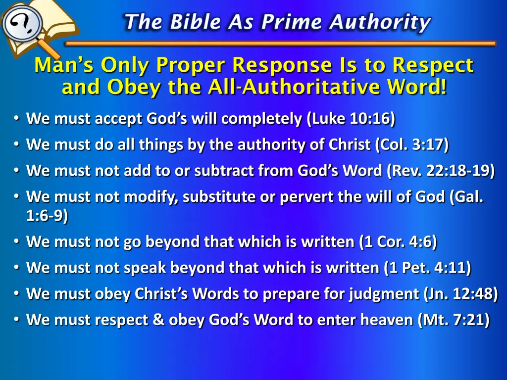 man s only proper response is to respect and obey