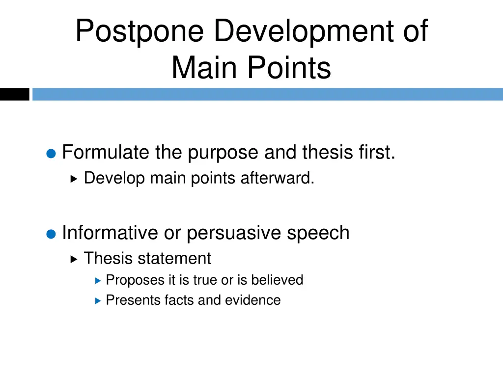 postpone development of main points